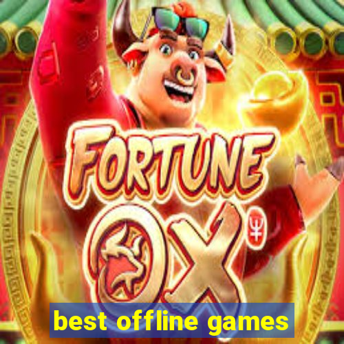 best offline games